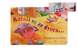 Knížka Kutálí se ze dvora CZ text 24x16cm 24m+